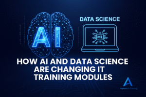 Read more about the article How AI and Data Science Are Changing IT Training Modules.